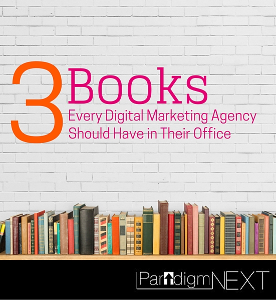 3-books-every-digital-marketing-agency-should-have-in-their-office