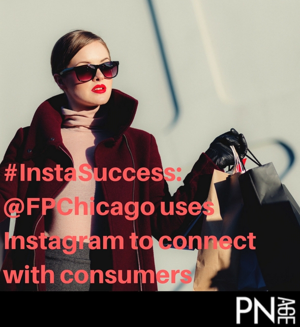 #InstaSuccess: @FPChicago uses Instagram to connect with consumers